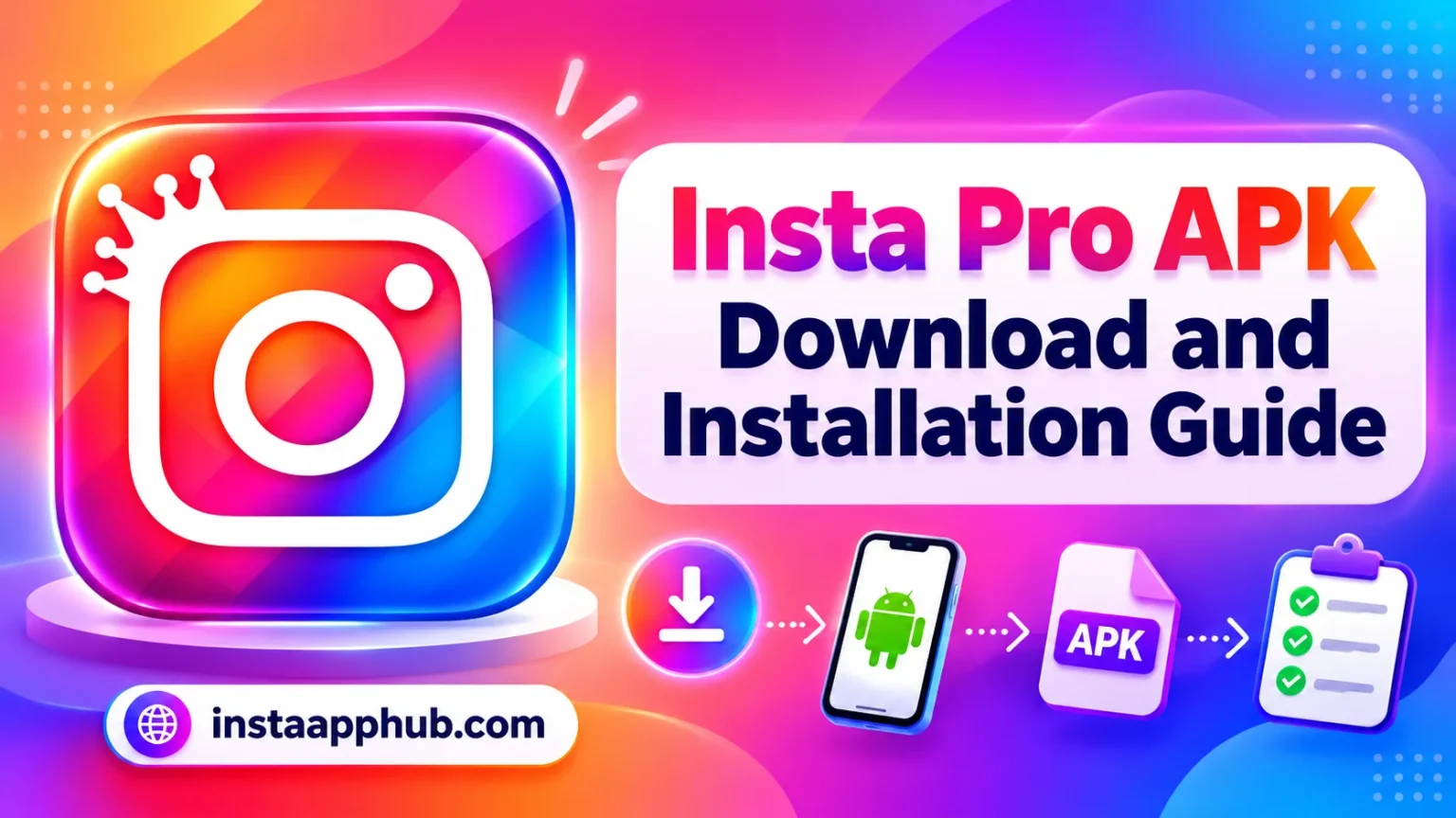 Insta Pro APK Download and Installation Guide — InstaAppHub guide illustration